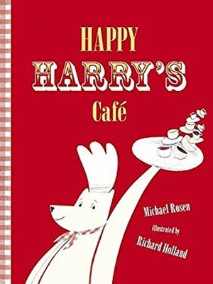 Happy Harry's Cafe Hardcover Michael Rosen