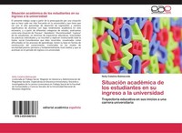 SituacióN AcadéMica De Los Estudiantes En Su Ingreso A La Universidad Nelly Cata