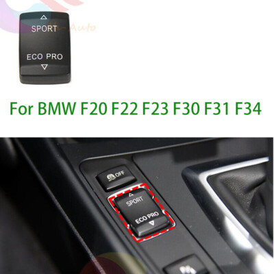 Front Center ( SPORT ECO PRO ) Switch Button Cap For BMW F20 F22 F23 F30 F31 F34