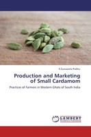 K. Gunaseela Prabhu | Production And Marketing Of Small Cardamom | Taschenbuch