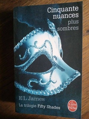 E.L. James : Cinquate nuances plus sombres / Le livre de Poche  2014