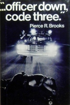 ''...officer down, code three.''
