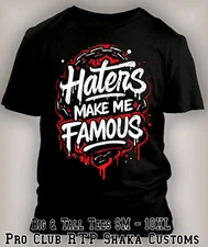 Big & Tall Small T  Haters Make Me Famous Sneaker Tee Shirt To Match J5 Fire Red