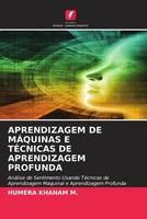 Humera Khanam M. | Aprendizagem DE MÁQuinas E TÉCnicas DE Aprendizagem Profunda