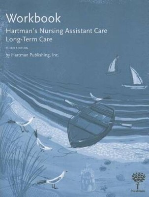 Workbook for Hartman's Nursing Assistant Care: Long-Term Care, 3e - ACCEPTABLE