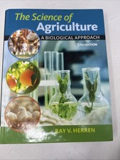 The Science of Agriculture: A Biological Appr...