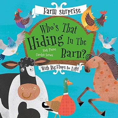 Who's That Hiding in the Barn? (Farm Surprise) - Pierce, Nick - Good - See c...