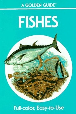 Fishes: A Guide to Fresh and Salt Water Species (Golden Guides) by Zim Herbe...
