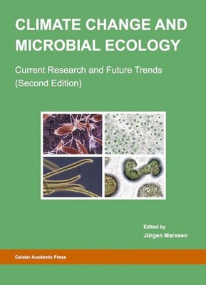 Climate Change and Microbial Ecology: Current Research and Future Trends (Second
