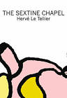The Sextine Chapel by Ian Monk, Herve Le Tellier (Paperback, 2011)