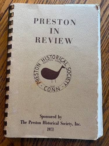Preston in Review by Preston Historical Society (Conn.1971 spiral bound)