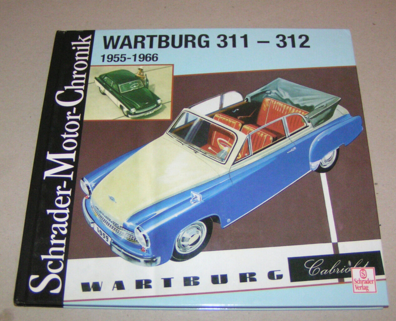 Schrader Motor Chronicle - Wartburg 311 / 312 - Sedans, Coupes And Convertibles