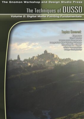 The Techniques of Dusso: No. 2: Digital Matte Painting Fundamentals [DVD]
