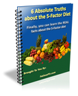 6 Absolute Truths About the 5-Factor Diet: Finally, You Can Learn the... (eBook)