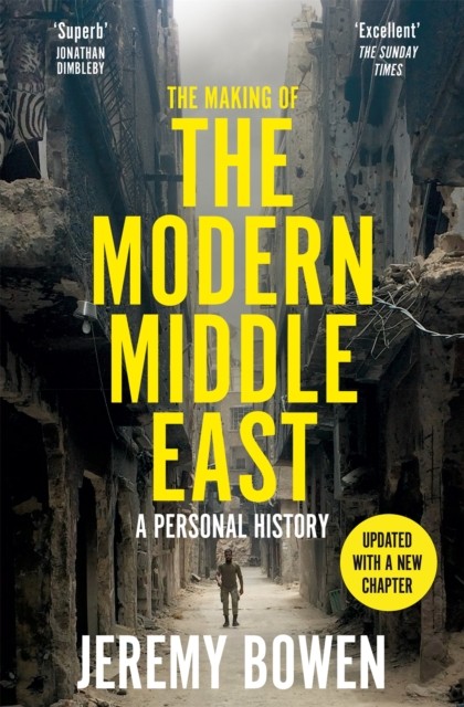 The Making of the Modern Middle East: A Personal History by Jeremy Bowen NEW - Image 2
