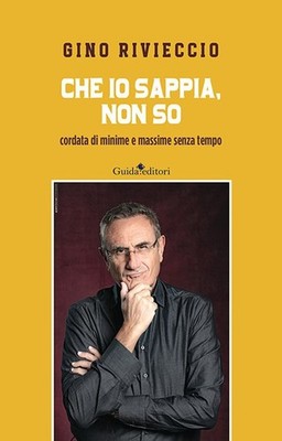 Buch - Gino Rivieccio - Was ich weiß, weiß ich nicht. Saite Di Minime E Maximum Senz