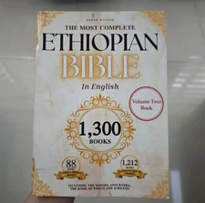 THE COMPLETE ETHIOPIAN BIBLE in English 88 scriptures: including missing Apocryp