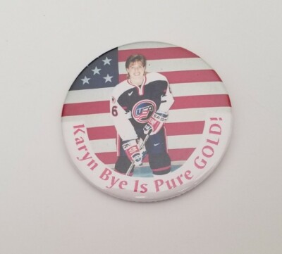 Rare 1998 Karyn Bye is Pure Gold 3'' Button Pin U.S. Women's Hockey Team Olympics