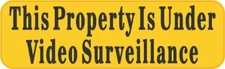 10 x 3 Property Under Video Surveillance Sticker Car Truck Vehicle Bumper Decal