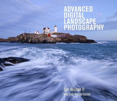 Advanced Digital Landscape Photogra..., Greta Heilman-C