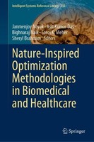 Nature-Inspired Optimization Methodologies In Biomedical And Healthcare Janmenjo