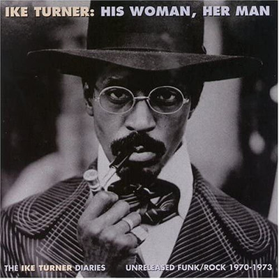 Ike Turner His Woman, Her Man (CD) Album (UK IMPORT)