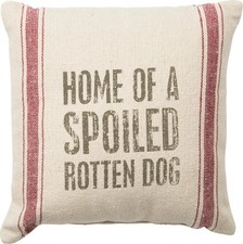 Home of A Spoiled Rotten Dog Funny Throw Pillow 10x10in Dog Mom, Dog Dad NEW