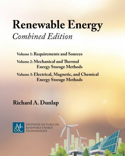 Unveiling The Urgent Need To Curb Oil And Gas Emissions: A Closer Look At Suncor'S Revised Production Focus 17 Renewable Energy (Synthesis Lectures On Renewable Energy Technologies), Dunlap,