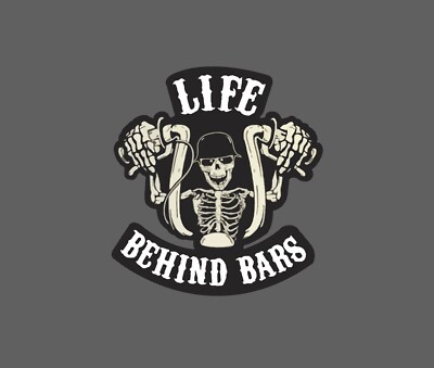 Life Behind Bars Sticker Motorcycle Biker Travel Ride Gift NEW 