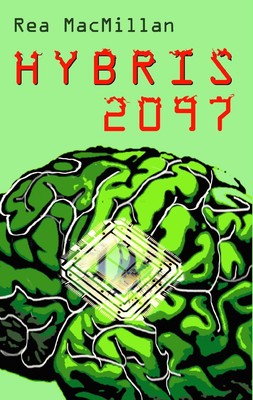 Hybris 2097 | Rea MacMillan | Taschenbuch | Paperback | 248 S. | Deutsch | 2018