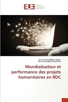 Mondialisation et performance des projets humanitaires en RDC by Besombi Severin