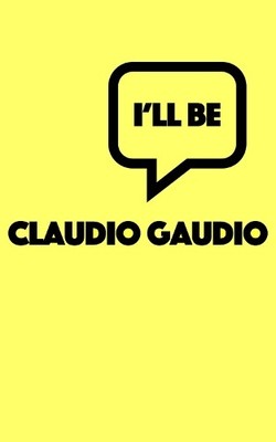 Claudio Gaudio I'll Be (Taschenbuch) Essential Prose Series