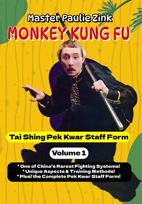 Monkey Kung Fu #1 Martial Arts: Tai Shing Pek Kwar Staff Form DVD Paulie Zink