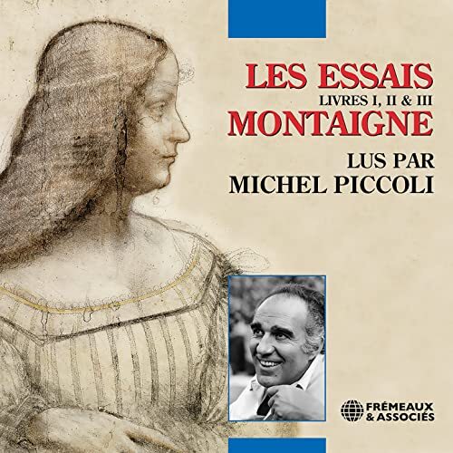 Les Essais - Livres I, Ii & Iii Lus Par Michel Piccoli Montaigne (CD)
