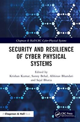 Security and Resilience of Cyber Physical Systems - Hardback - X555z