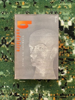 Flowers of Evil, Charles Baudelaire. First edition, 1955. Bilingual. NDP.