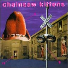 Chainsaw Kittens by Chainsaw Kittens: New
