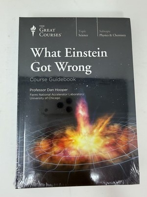 Great Courses: What Einstein Got Wrong Professor Dan Hooper DVD/Guidebook