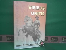 Viribus Unitis. Leadership, Engineering, Science. 300 Years of Military Ausbi