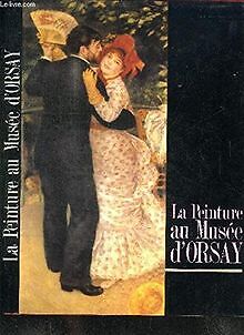 LA PEINTURE AU MUSEE DORSAY von not specified | Buch | Zustand gut