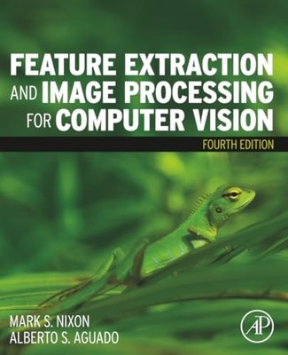 Feature Extraction and Image Processing for Computer Vision Mark