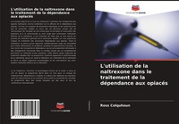 Ross Colquhoun | L'utilisation De La Naltrexone Dans Le Traitement De La...