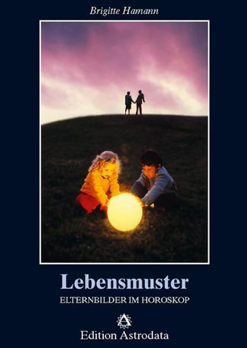 Thumbnail - Lebensmuster | Elternbilder Horoskop | Brigitte Hamann | Deutsch |