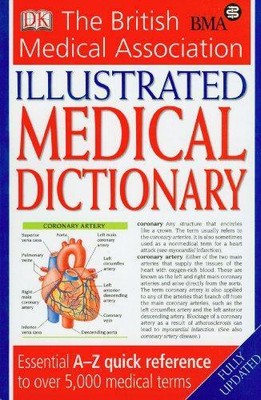 BMA Illustrated Medical Dictionary 2. Auflage: Essential A-Z Kurzreferenz zu