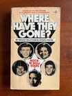 WHERE HAVE THEY GONE? ROCK 'N' ROLL STARS PAPERBACK 1979