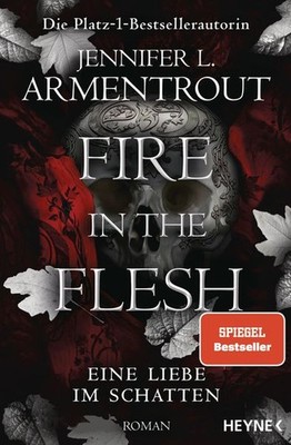 Fire in the Flesh - Eine Liebe im Schatten | nullJennifer L. Armentrout