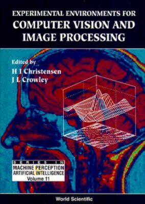 Experimental Environments for Computer Vision and Image Processing 