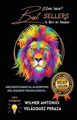 Wilmer Antonio Velásquez Peraza | ¿Cómo hacer Best Sellers tu libro en Amazon?