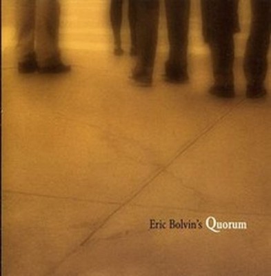 ERIC BOLVIN ERIC BOLVINS QUORUM (CD)