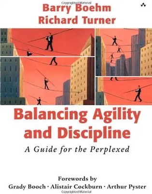 Balancing Agility and Discipline: A Guide for the Perplexed